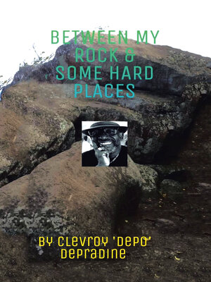 cover image of Between my Rock & some Hard Places